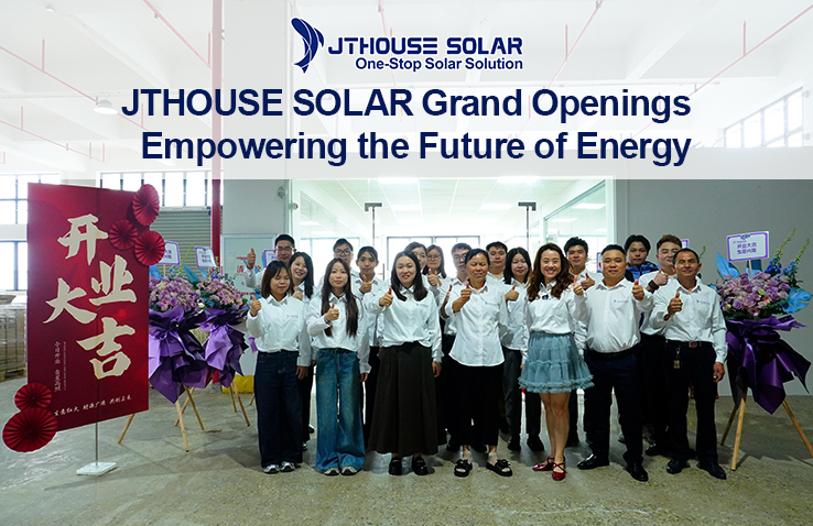 JTHOUSE SOLAR Grand Openings  Empowering the Future of Energy.jpg